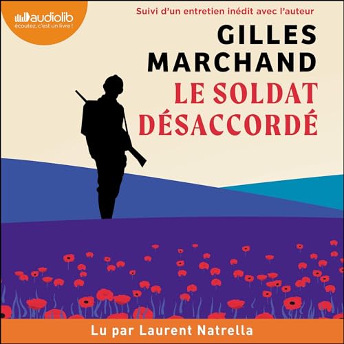 Couverture du livre Le soldat désaccordé par Gilles Marchand.