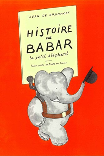 Couverture du livre Histoire de Babar par Laurent De Brunhoff.