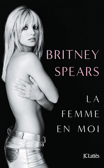Couverture du livre La femme en moi par Britney Spears.