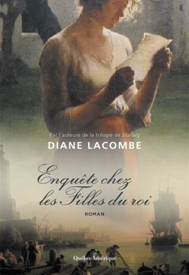 Enquête chez les Filles du roi: roman (Tous continents) de Diane Lacombe