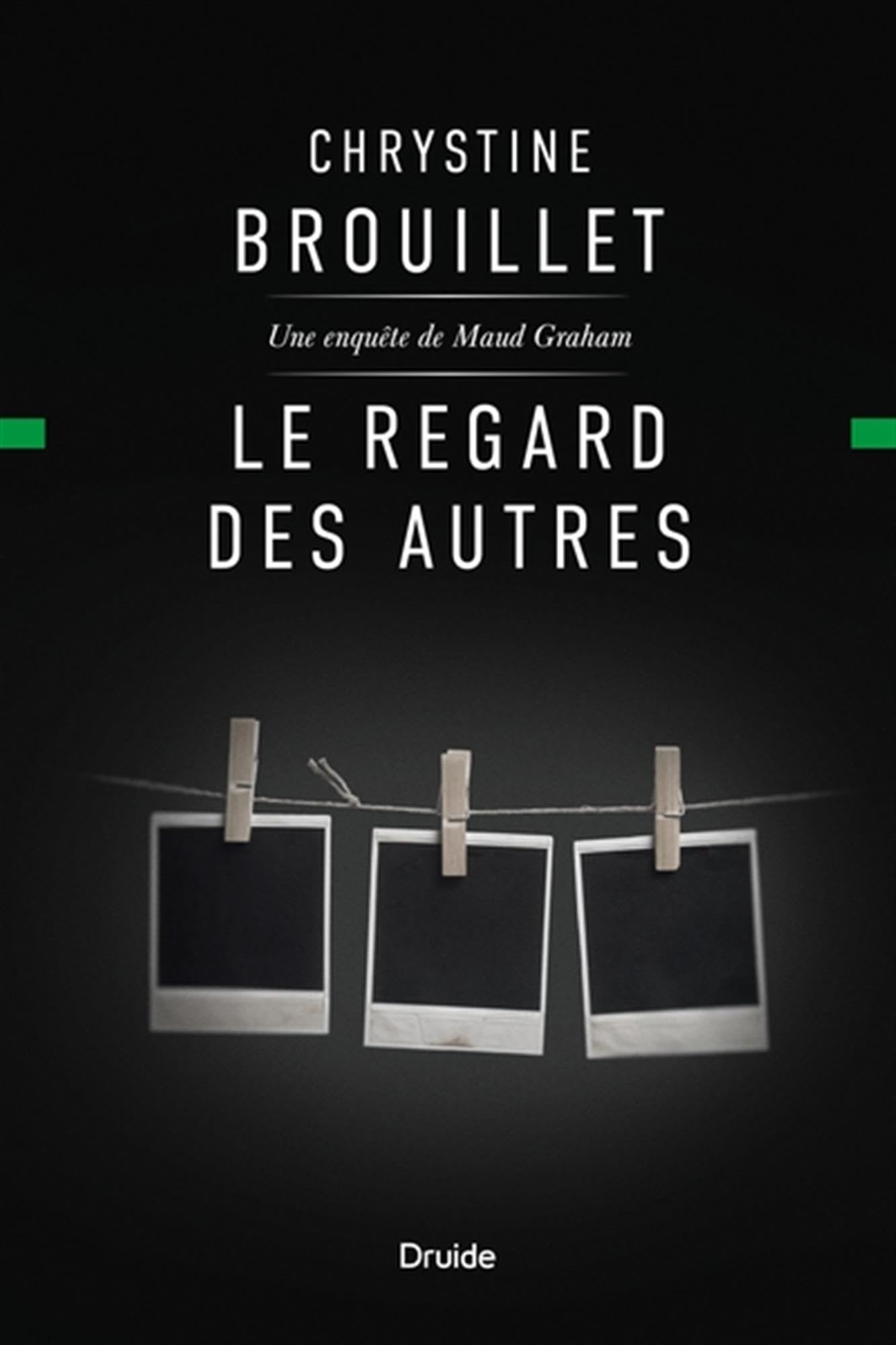 Couverture du livre Le regard des autres par Chrystine Brouillet.