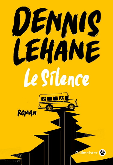 Couverture du livre Le Silence par Dennis Lehane.