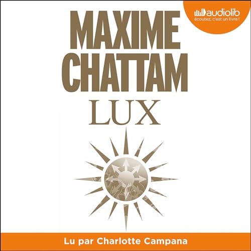 Couverture du livre Lux par Maxime Chattam.