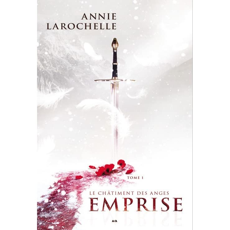 Le châtiment des anges: 1, Empire d'Annie Larochelle