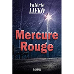 Couverture du livre Mercure rouge Par Valérie Lieko.