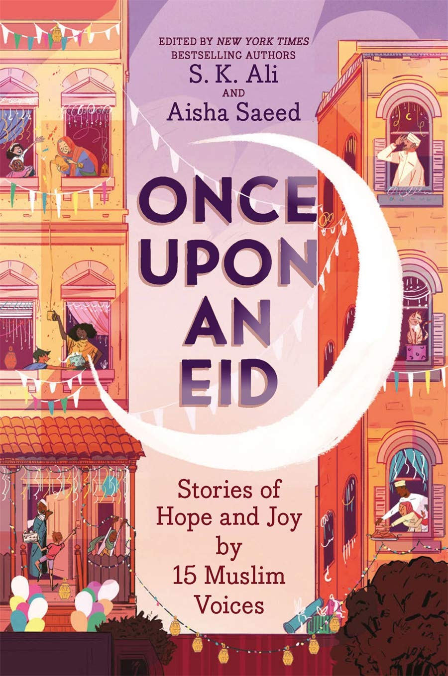 Once Upon an Eid: Stories of Hope and Joy by 15 Muslim Voices