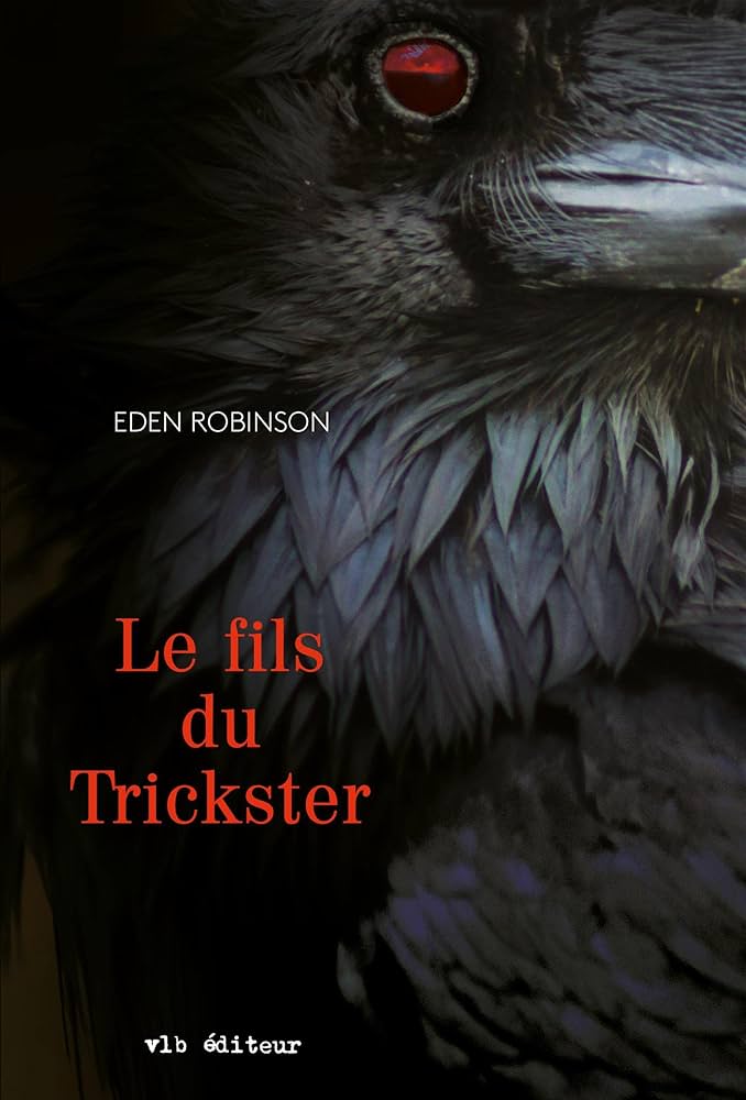 Couverture du livre Le fils du Trickster par Eden Robinson.