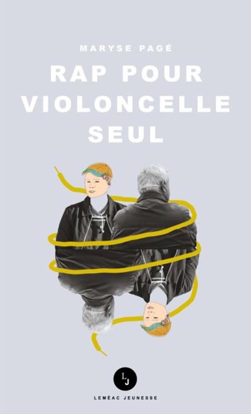 Couverture du livre Rap pour violoncelle seul par Maryse Pagé.