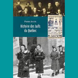 Couverture du livre Histoire des Juifs du Québec par Pierre Anctil. Des photos historiques en noir et blanc de groupes de personnes entourent le titre du livre et le nom de l'auteur qui apparaissent en blanc sur un encadré bleu sarcelle.