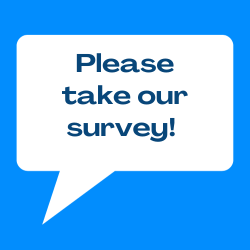 The words Please take our survey! appear in a white speech bubble against a blue background.