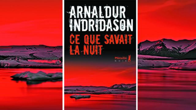 Ce que savait la nuit (Noir) d'Arnaldur Indridason